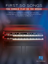 First 50 Songs You Should Play on the Organ Organ sheet music cover